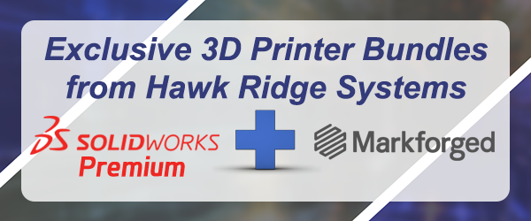 SOLIDWORKS and Markforged Design to Print Bundles